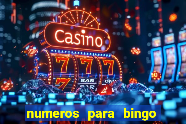 numeros para bingo de 1 a 90